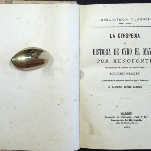LA CYROPEDIA O HISTORIA DE CYRO EL MAYOR