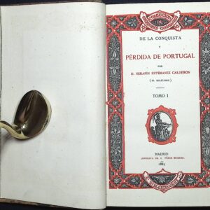DE LA CONQUISTA Y PÉRDIDA DE PORTUGAL