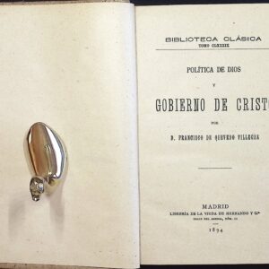 POLÍTICA DE DIOS Y GOBIERNO DE CRISTO -POR FRANCISCO DE QUEVEDO Y VILLEGAS-