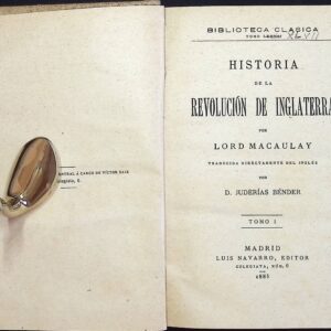 HISTORIA DE LA REVOLUCIÓN DE INGLATERRA POR LORD MACAULAY