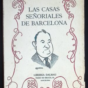 LAS CASAS SEÑORIALES DE BARCELONA