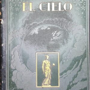 EL CIELO - NOVÍSIMA ASTRONOMÍA ILUSTRADA -