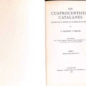 LOS CUATROCENTISTAS CATALANES - HISTORIA DE LA PINTURA EN CATALUÑA EN EL SIGLO XV -