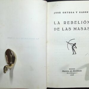 LA REBELIÓN DE LAS MASAS