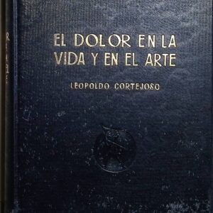 EL DOLOR EN LA VIDA Y EN EL ARTE