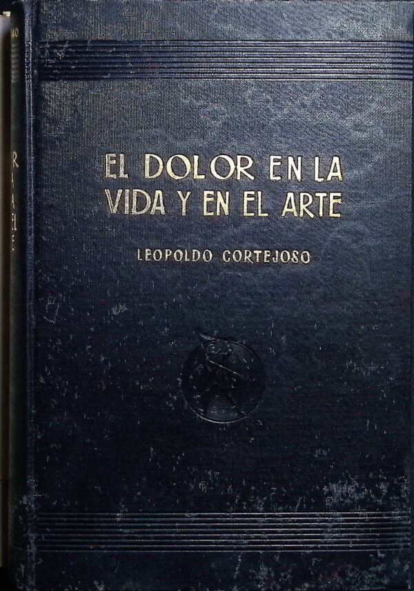 EL DOLOR EN LA VIDA Y EN EL ARTE