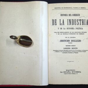 HISTORIA DEL COMERCIO DE LA INDUSTRIA Y DE LA ECONOMÍA POLÍTICA