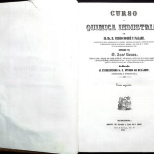 CURSO DE QUÍMICA INDUSTRIAL POR EL Dr. D PEDRO ROQUÉ Y PAGANI