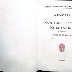 AYUNTAMIENTO DE BARCELONA - MEMORIA DE LA COMISIÓN ESPECIAL DE ENSANCHE -