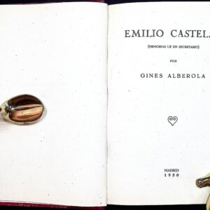 EMILIO CASTELAR (MEMORIAS DE UN SECRETARIO) POR GINÉS ALBEROLA