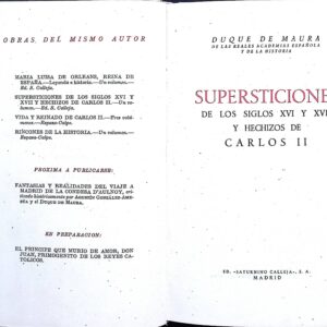 SUPERSTICIONES DE LOS SIGLOS XVI Y XVII Y HECHIZOS DE CARLOS II