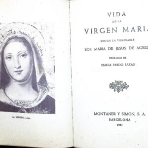 VIDA DE LA VIRGEN MARÍA - SEGÚN LA VENERABLE SOR MARÍA DE JESÚS DE AGREDA -