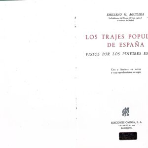 LOS TRAJES POPULARES DE ESPAÑA  -VISTOS POR LOS PINTORES ESPAÑOLES -