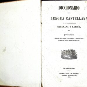 DICCIONARIO DE LA LENGUA CASTELLANA CON LAS CORRESPONDENCIAS CATALANA Y LATINA