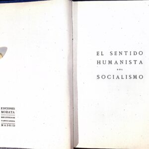 EL SENTIDO HUMANISTA DEL SOCIALISMO