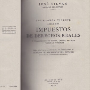 LEGISLACIÓN  VIGENTE SOBRE LOS IMPUESTOS DE DERECHOS REALES