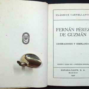 FERNÁN PÉREZ DE GUZMÁN - GENERACIONES Y SEMBLANZAS -