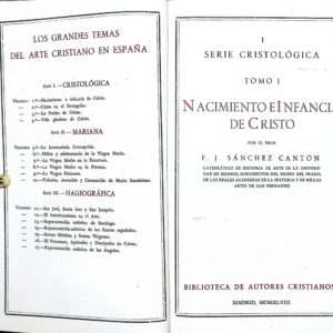 NACIMIENTO E INFANCIA DE CRISTO  -LOS GRANDES TEMAS DEL ARTE CRISTIANO EN ESPAÑA-