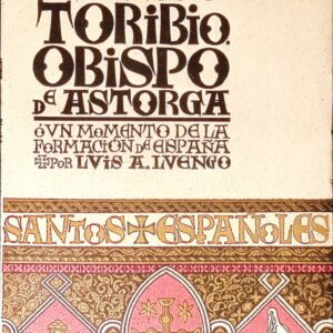SANTO TORIBIO OBISPO DE ASTORGA