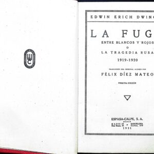 LA FUGA - ENTRE BLANCOS Y ROJOS O LA TRAGEDIA RUSA 1919-1920