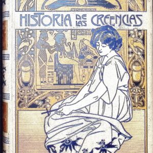 HISTORIA DE LAS CRENCIAS  - SUPERSTICIONES, USOS Y COSTUMBRES -