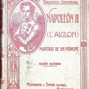 NAPOLEÓN II ( L `AIGLON )