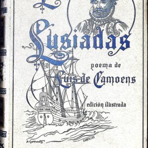 LOS LUSÍADAS - POEMA ÉPICO EN DIEZ CANTOS - LUIS DE CAMOENS