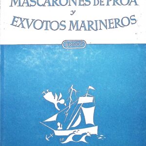 MASCARONEAS DE PROA Y EXVOTOS MARINEROS