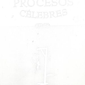 PROCESO CÉLEBRES