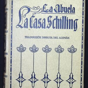 LA ABUELA ( LA CASA SCHÍLLING )