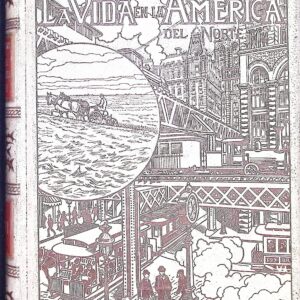 LA VIDA EN LA AMÉRICA DEL NORTE