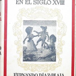 LA VIDA ESPAÑOLA EN EL SIGLO XVIII