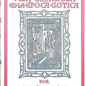 VIDA ESPAÑOLA EN LA ÉPOCA GÓTICA