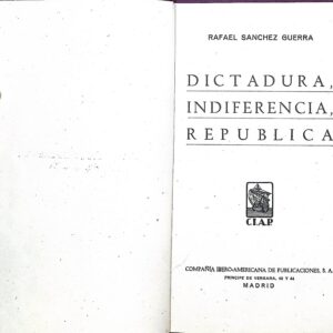 DICTADURA, INDIFERENCIA, REPÚBLICA
