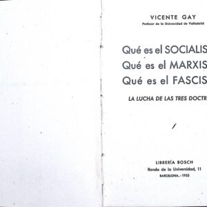 QUÉ ES EL SOCIALISMO, QUÉ ES EL MARXISMO, QUÉ ES EL FASCISMO