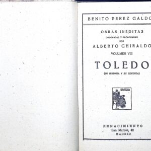 TOLEDO (SU HISORIA Y SU LEYENDA)    -BENITO PÉREZ GALDÓS-