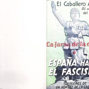 LA FARSA DE LA CRISIS O ESPAÑA HACIA EL FASCISMO ( EL CABALLERO AUDAZ)