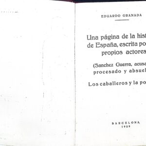 UNA PÁGINA DE LA HISTORIA DE ESPAÑA, ESCRITA POR LOS PROPIOS ACTORES