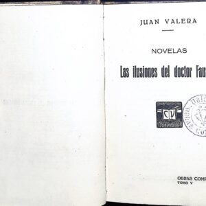 LAS ILUSIONES DEL DOCTOR FAUSTINO -JUAN VALERA-