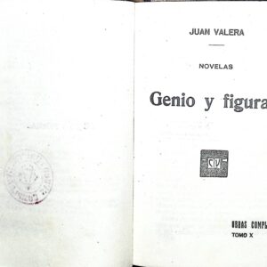 GENIO Y FIGURA...   -JUAN VALERA-