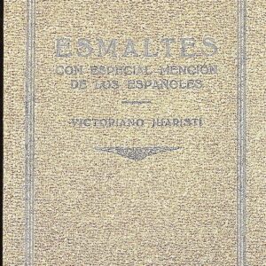ESMALTES CON ESPECIAL MENCIÓN DE LOS ESPAÑOLES