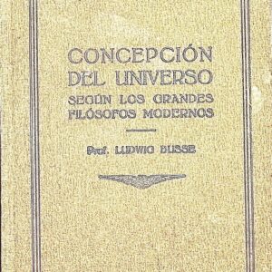 CONCEPCIÓN DEL UNIVERSO ( SEGÚN LOS GRANDES FILÓSOFOS MODERNOS)