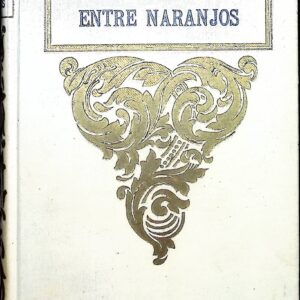 ENTRE NARANJOS