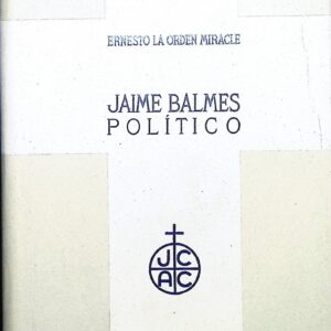 JAIME BALMES  -POLÍTICO-