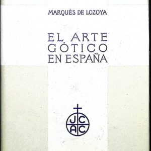 EL ARTE GÓTICO EN ESPAÑA (ARQUITECTURA-ESCULTURA-PINTURA