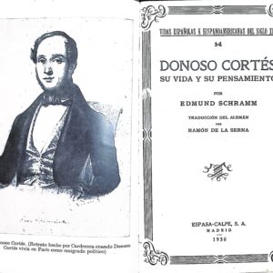 DONOSO CORTÉS (SU VIDA Y SU PENSAMIENTO)