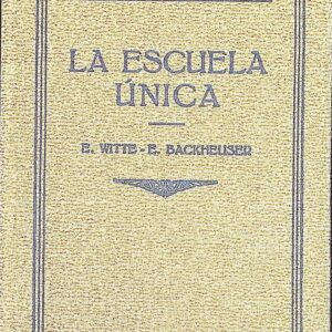 LA ESCUELA ÚNICA