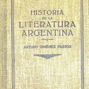 HISTORIA DE LA LITERATURA ARGENTINA