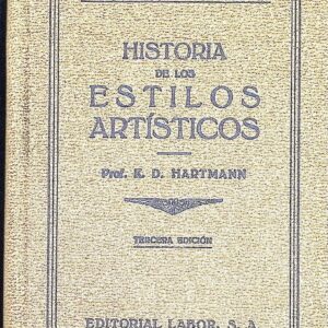 HISTORIA DE LOS ESTILOS ARTÍSTICOS