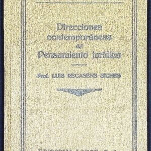 DIRECIONES CONTEMPORÁNEAS DEL PENSAMIENTO JURÍDICO (LA FILOSOFÍA DEL DERECHO EN EL SIGLO XX)